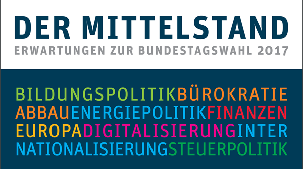 DER MITTELSTAND - Erwartungen zur Bundestagswahl 2017